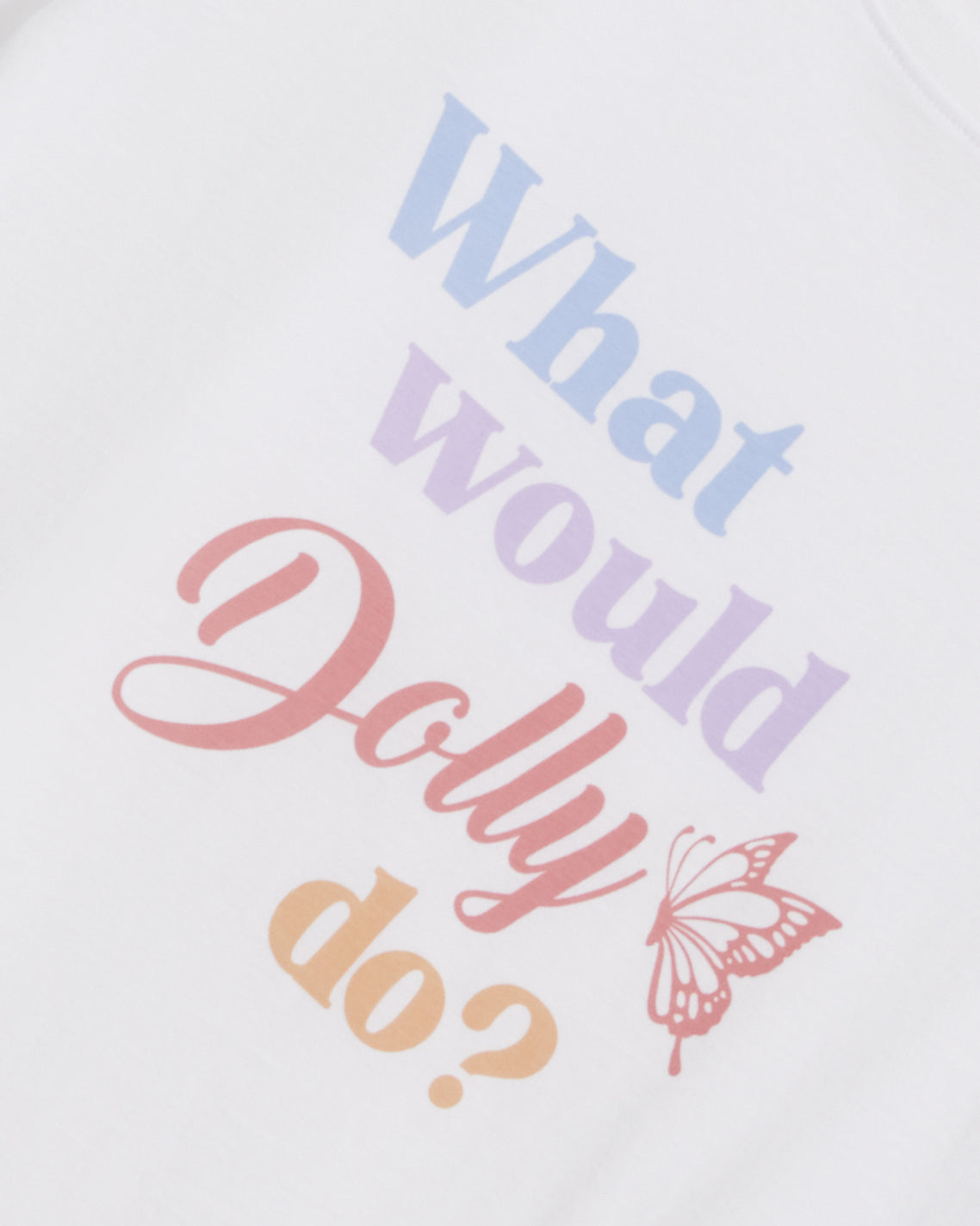 What Would Dolly Do T-Shirt