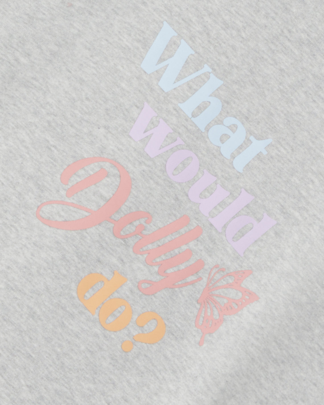 What Would Dolly Do Sweatshirt