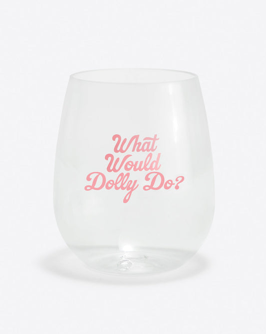 What Would Dolly Do Wine Glass